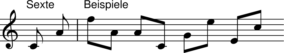 
X:3
M:none
L:1/8
K:C
"Sexte" C A | "Beispiele" fA AC Ge Ec
