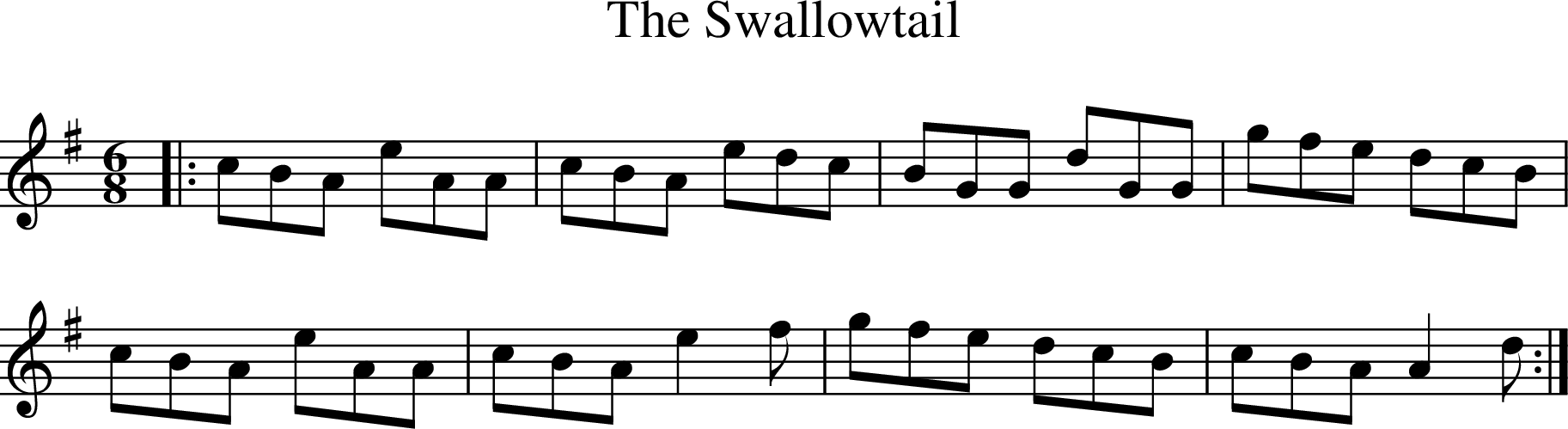 
X:1
T:The Swallowtail
R:jig
M:6/8
L:1/8
K:Ador
|: cBA eAA | cBA edc | BGG dGG | gfe dcB |
cBA eAA | cBA e2f | gfe dcB | cBA A2d :|
